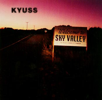 Kyuss: Welcome to Sky Valley 1994