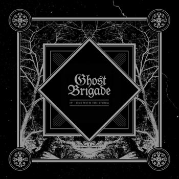 Ghost Brigade: IV/One With The Storm