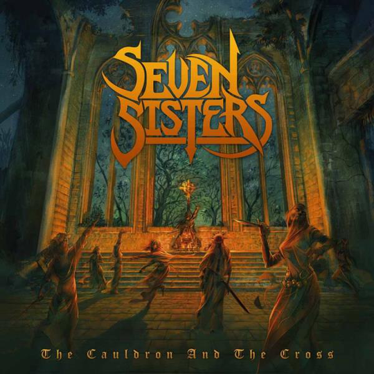 Seven Sisters: The cauldron and the cross 2018