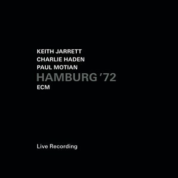 Jarrett Keith/Charlie Haden/Paul M.: Hamburg -72