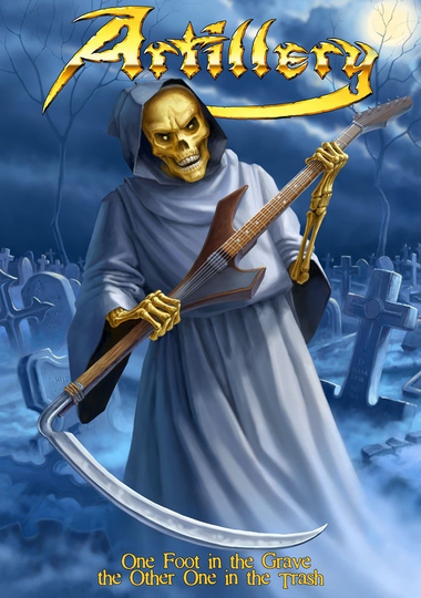Artillery: One Foot In The Grave