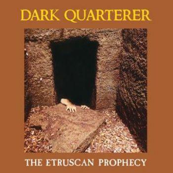 Dark Quarterer: The Etruscan Prophecy