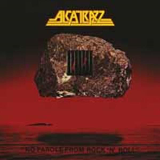 Alcatrazz: No Parole From Rock N Roll