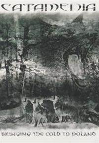 Catamenia: Bringing The Cold To Poland (Ltd)