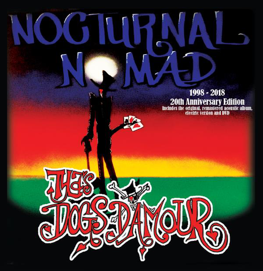 Dogs D'amour (Tyla's): Nocturnal Nomad (20th...)