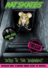 Skates Rat: Born In The Basement