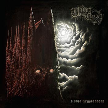 Under The Church: Rabid armageddon 2015