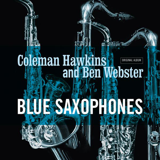 Hawkins Coleman/Ben Webster: Blue saxophones