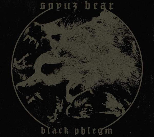 Soyuz Bear: Black Phlegm