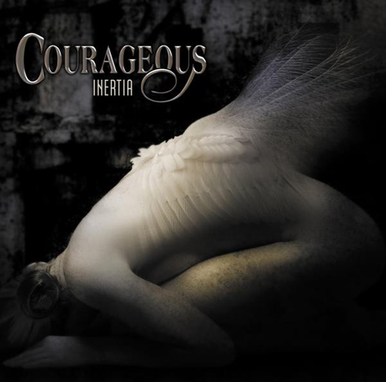 Courageous: Inertia
