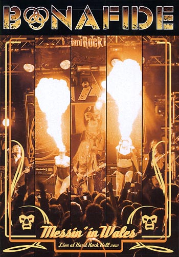 Bonafide: Messin' in Wales/Live at Hard Rock