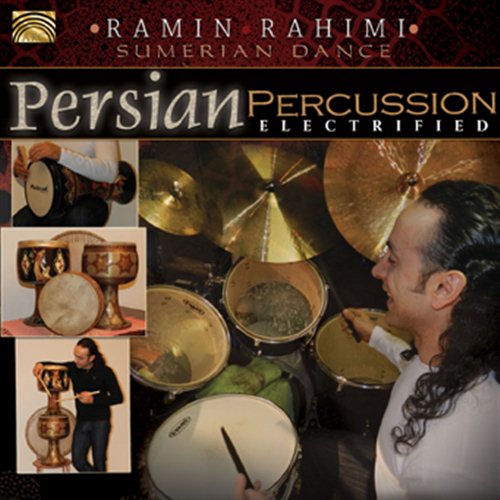 Persian Percussion Electrified: Sumerian Dance