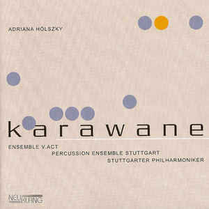 Percussion Ensemble Stuttgart: Karawane