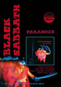 Black Sabbath: Paranoid (Classic Albums)