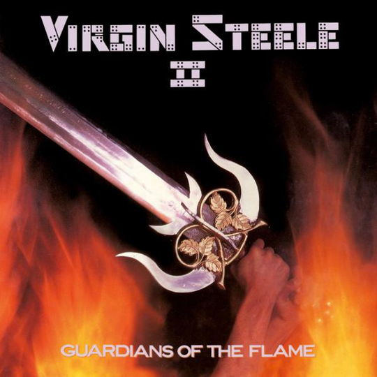 Virgin Steele: Guardians of the flame 1983 (Rem)