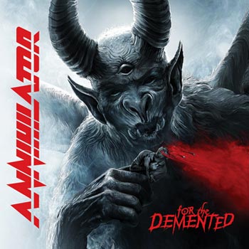Annihilator: For the demented 2017