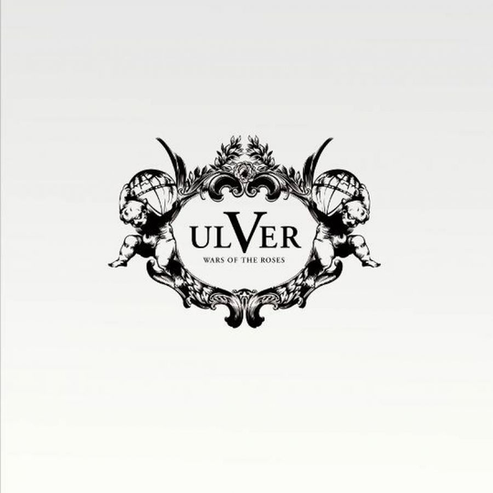 Ulver: Wars Of The Roses