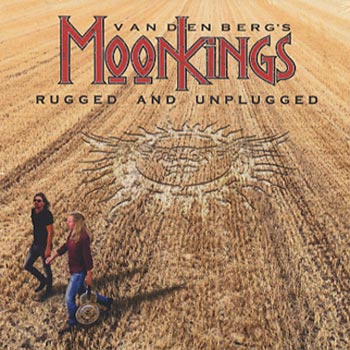 Vandenberg's Moonkings: Rugged and unplugged