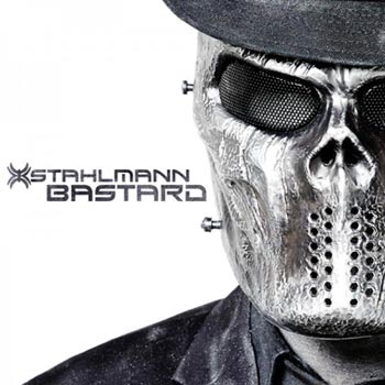 Stahlmann: Bastard 2017