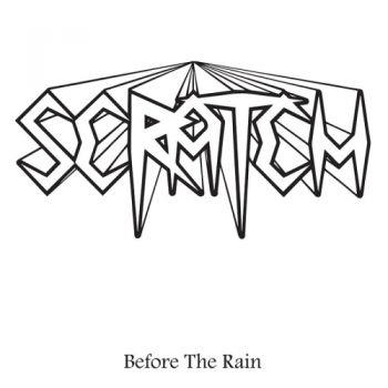Scratch: Before The Rain