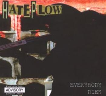 Hateplow: Everybody Dies