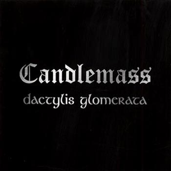 Candlemass: Dactylis Glomerata