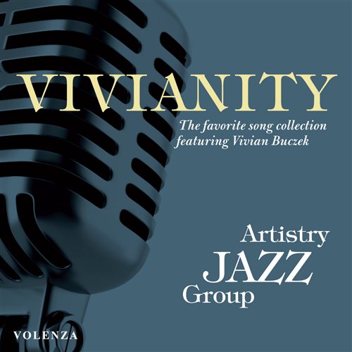 Artistry Jazz Group: Vivianity 2013