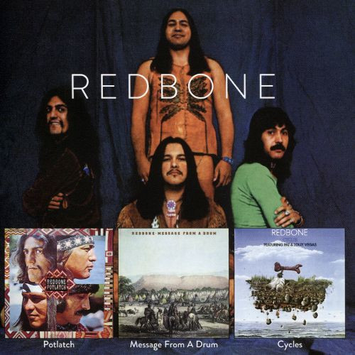 Redbone: Potlach/Message from a Drum/Cycles