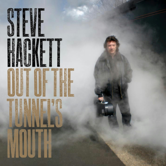 Hackett Steve: Out of the Tunnel's Mouth