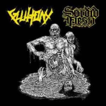 Gluttony / Sordid Flesh: Split