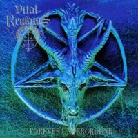 Vital Remains: Forever Underground