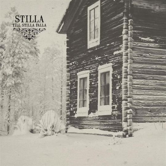 Stilla: Till Stilla Falla