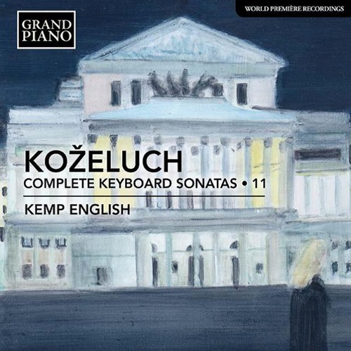 Kozeluch Leopold: Complete Keyboard Sonatas 11
