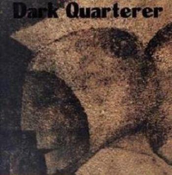Dark Quarterer: Dark Quarterer