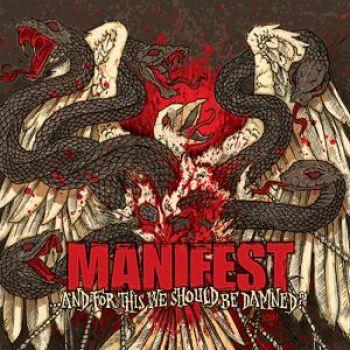 Manifest: And For This We Should Be Damned?