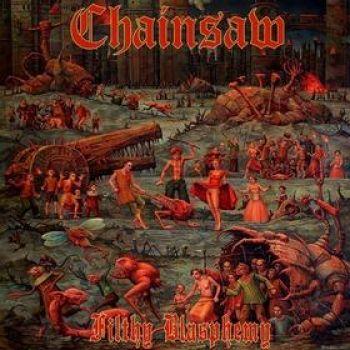 Chainsaw: Filthy Blasphemy