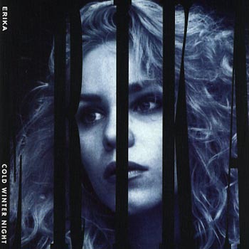 Erika: Cold winter night 1990 (2004)