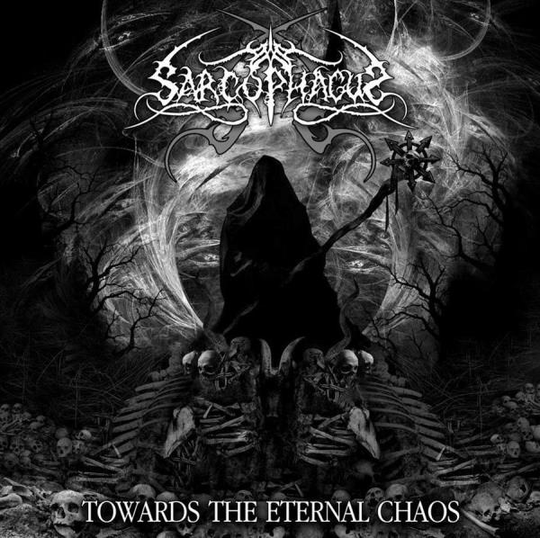 Sarcophagus: Towards The Eternal Chaos