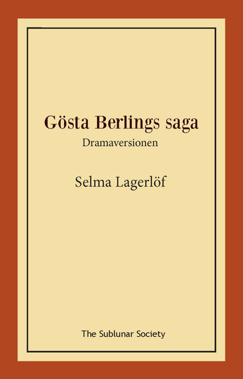 Gösta Berlings Saga - Dramaversionen