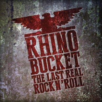 Rhino Bucket: Last Real Rock N'roll (Red/Ltd)