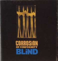 Corrosion Of Conformity: Blind (Expanded Edition