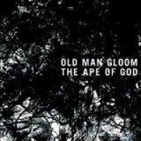 Old Man Gloom: Ape Of God II