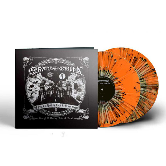 Orange Goblin: Rough And Ready Live & Loud