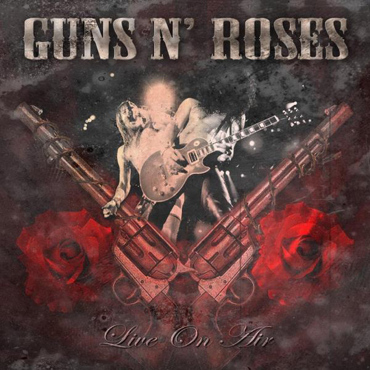 Guns N' Roses: Live On Air