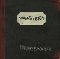 Remasculate: Perversemonger