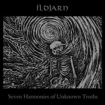 Ildjarn: Seven Harmonies Of Unknown Truths