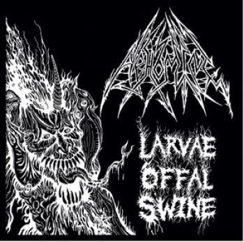 Abhomine: Larvae Offal Swine