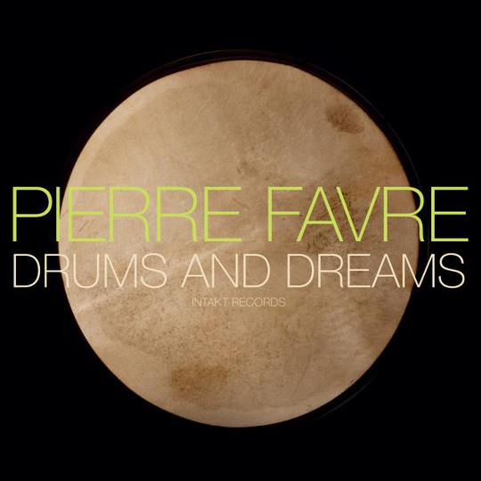 Favre Pierre: Drums And Dreams