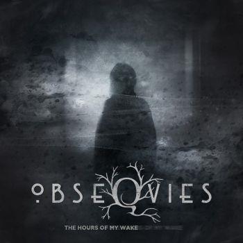 Obseqvies: The Hours Of My Wake
