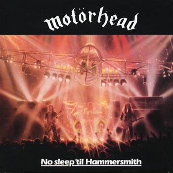 Motörhead: No sleep 'til Hammersmith 1981